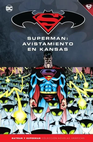 BATMAN Y SUPERMAN - NOVELAS GRÁFICAS 57 SUPERMAN: AVISTAMIENTO EN KANSAS