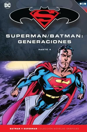 BATMAN Y SUPERMAN 60 GENERACIONES (PARTE 4) COLECCIÓN NOVELAS GRÁFICAS