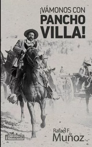 VÁMONOS CON PANCHO VILLA!