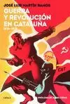 GUERRA Y REVOLUCIÓN EN CATALUÑA. 1936-1939