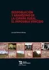 DESPOBLACION Y ABANDONO DE LA ESPAÑA RURAL EL IMPOSIBLE VE