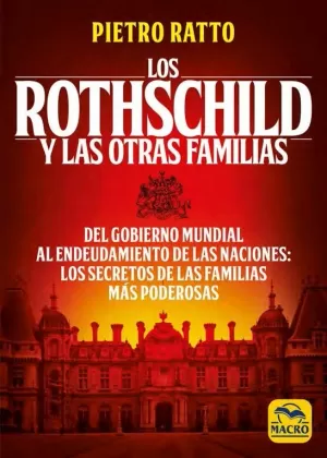 ROTHSCHILD Y LAS OTRAS FAMILIA, LOS