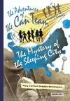THE ADVENTURES OF THE CAN TEAM AND FRIENDS 1 THE MYSTERY OF THE SLEEPING CITY