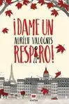 DAME UN RESPIRO!