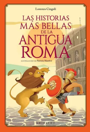 HISTORIAS MÁS BELLAS DE LA ANTIGUA ROMA, LAS