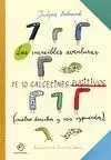 INCREIBLES AVENTURAS DE LOS CALCETINES FUGITIVOS, LAS