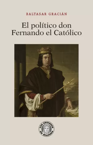 POLÍTICO DON FERNANDO EL CATÓLICO, EL