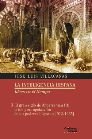INTELIGENCIA HISPANA 3 IDEAS EN EL TIEMPO
