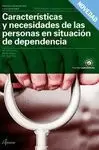 CARACTERISTICAS NECESIDADES PERSONAS SITUACION DEPENDENCIA CFGM