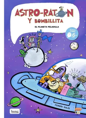 ASTRO-RATÓN Y BOMBILLITA 1 EL PLANETA PELADILLA