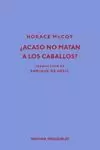 ACASO NO MATAN A LOS CABALLOS?