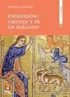 EVOLUCIÓN: CIENCIA Y FE EN DIÁLOGO