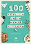 100 HÁBITOS DE LA GENTE EXITOSA