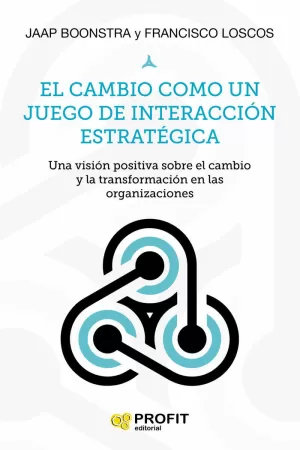 EL CAMBIO COMO UN JUEGO DE INTERACCION ESTRATEGICA