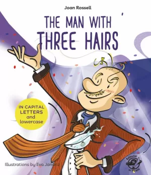 THE MAN WITH THREE HAIRS (MAYUSCULAS)