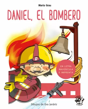 DANIEL EL BOMBERO (EN MAYÚSCULA Y DE IMPRENTA)