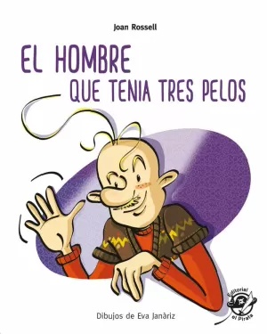 HOMBRE QUE TENÍA TRES PELOS (EN MAYÚSCULA Y DE IMPRENTA)