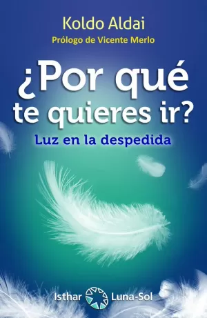 POR QUÉ TE QUIERES IR