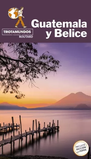 GUATEMALA Y BELICE 2021 TROTAMUNDOS