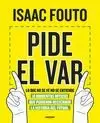 PIDE EL VAR. LO QUE NO SE VE NO SE SIENTE
