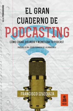 GRAN CUADERNO DE PODCASTING, EL