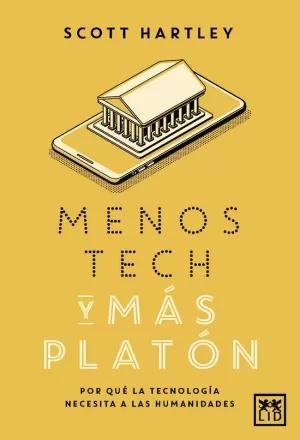 MENOS TECH Y MAS PLATON