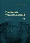 POSTHISTORIA Y TRANSHUMANIDAD