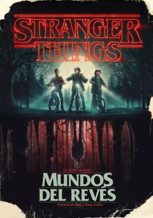STRANGER THINGS (GUÍA) MUNDOS DEL REVÉS