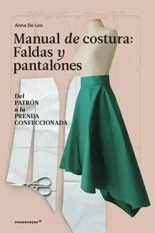 MANUAL DE COSTURA. FALDAS Y PANTALONES