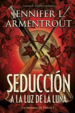 SEDUCCIÓN A LA LUZ DE LA LUNA (HERMANOS DE VINCENT 2)