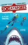 REXCATADORES 3 Y EL PALACIO SUBMARINO