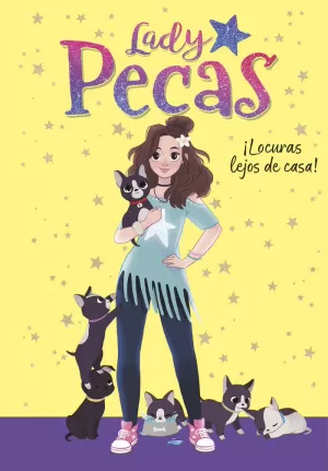 LOCURAS LEJOS DE CASA! (LADY PECAS 1)