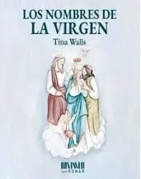 NOMBRES DE LA VIRGEN, LOS