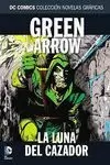 GREEN ARROW 84 LUNA DEL CAZADOR (COLECCIÓN NOVELAS GRÁFICAS)