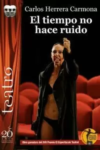 TIEMPO NO HACE RUIDO, EL