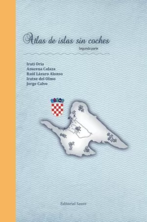 ATLAS DE ISLAS SIN COCHES (SEGUNDA PARTE)
