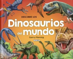 DESCUBRE LOS DINOSAURIOS DEL MUNDO