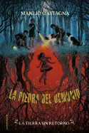 PIEDRA DEL DEMONIO 2 LA TIERRA SIN RETORNO