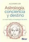 ASTROLOGÍA, CONCIENCIA Y DESTINO