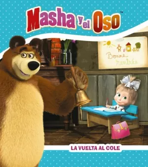 VUELTA AL COLE. MASHA Y EL OSO
