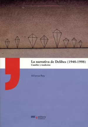 NARRATIVA DE DELIBES (1948-1998)