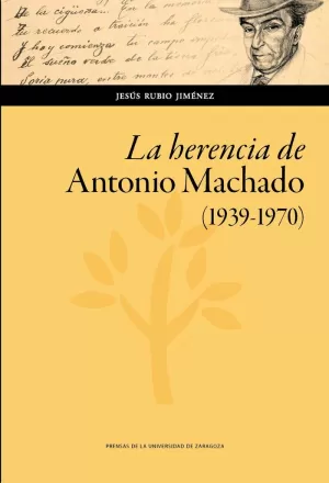 HERENCIA DE ANTONIO MACHADO (1939-1970)