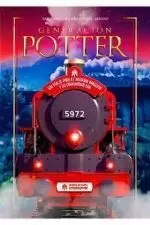 GENERACION POTTER. UN VIAJE POR EL MUNDO MAGICO Y SU COMUNIDAD FAN