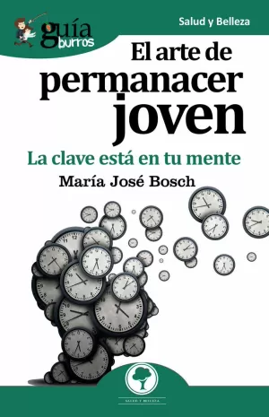 ARTE DE PERMANECER JOVEN, EL