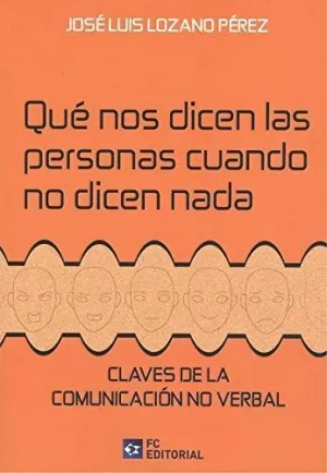 QUÉ NOS DICEN LAS PERSONAS CUANDO NO DICEN NADA