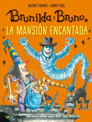 MANSIÓN ENCANTADA, LA (BRUNILDA Y BRUNO)