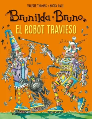ROBOT TRAVIESO, EL (BRUNILDA Y BRUNO)