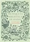 MI PEQUEÑA BIBLIOTECA DE HADAS
