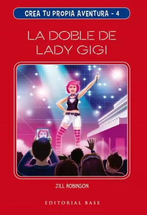 CREA TU PROPIA AVENTURA 4 LA DOBLE DE LADY GIGI