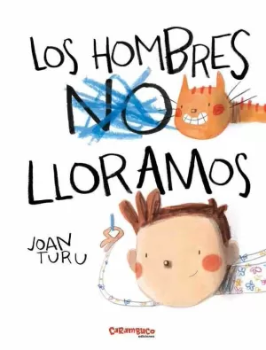 HOMBRES (NO) LLORAMOS, LOS